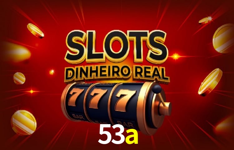Sinta a adrenalina dos jogos de cassino com 53a